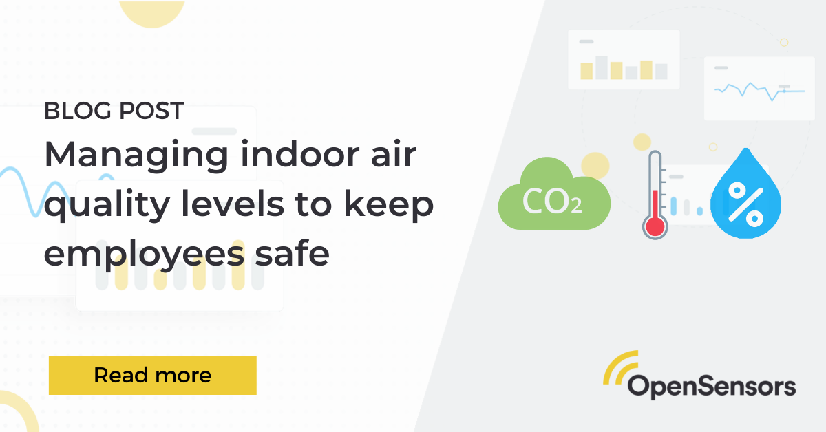 OpenSensors - managing air quality to keep employees safe in indoor spaces