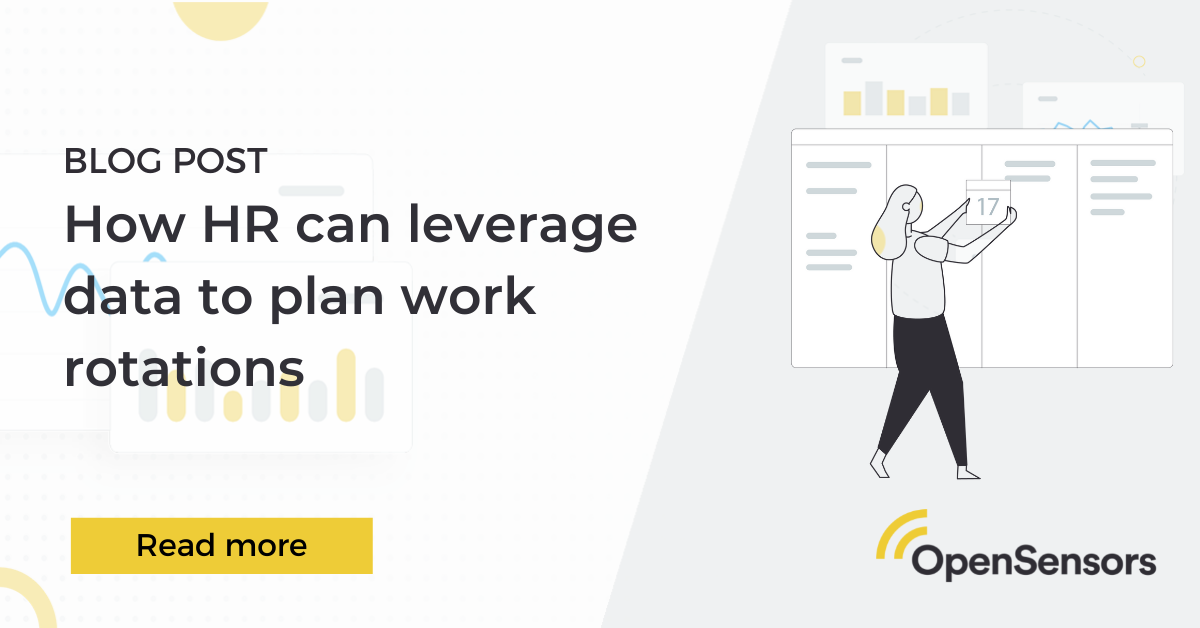 OpenSensors - How HR can leverage data to plan work rotations
