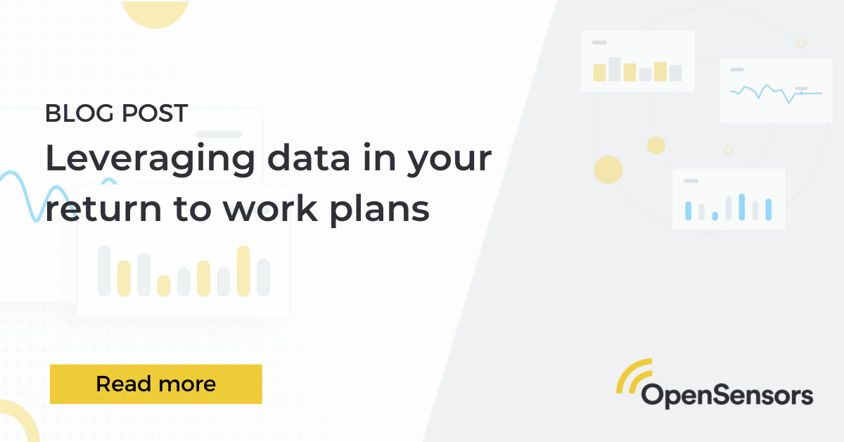 OpenSensors - Leveraging data in your return to work plans